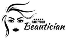 RATE YOUR BEAUTICIAN
