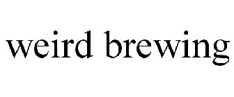 WEIRD BREWING