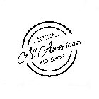 EST 2015 ALL AMERICAN PET SHOP