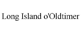 LONG ISLAND O'OLDTIMER