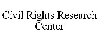 CIVIL RIGHTS RESEARCH CENTER
