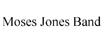 MOSES JONES BAND