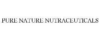 PURE NATURE NUTRACEUTICALS