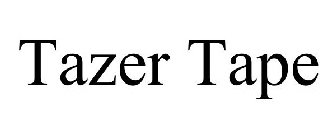 TAZER TAPE