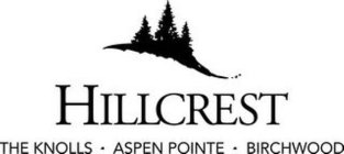 HILLCREST THE KNOLLS · ASPEN POINTE · BIRCHWOOD