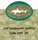 DOGFISH HEAD 60 MINUTE IPA THE CONTINUALLY-HOPPED, INDIA PALE ALE.