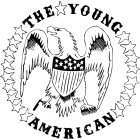 THE YOUNG AMERICAN