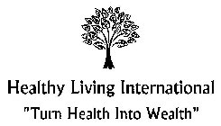 HEALTHY LIVING INTERNATIONAL 