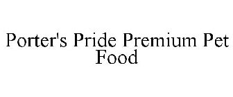 PORTER'S PRIDE PREMIUM PET FOOD