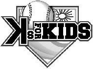 KS FOR KIDS