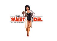 THE WAIST DR. SHAPERS & TRAINERS