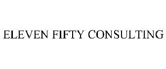 ELEVEN FIFTY CONSULTING