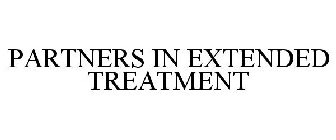 PARTNERS IN EXTENDED TREATMENT