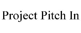 PROJECT PITCH IN