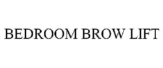 BEDROOM BROW LIFT
