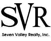 SVR SEVEN VALLEY REALTY, INC.