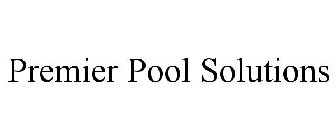 PREMIER POOL SOLUTIONS