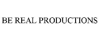 B REAL PRODUCTIONS