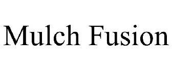 MULCH FUSION