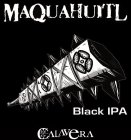 CALAVERA BEER MAQUAHUITL BLACK IPA