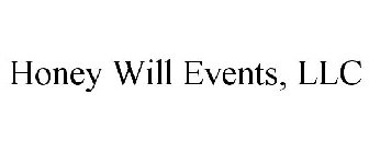HONEY WILL EVENTS, LLC