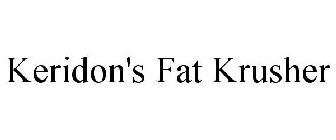 KERIDON'S FAT KRUSHER