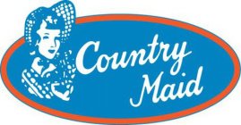 COUNTRY MAID