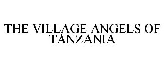 THE VILLAGE ANGELS OF TANZANIA