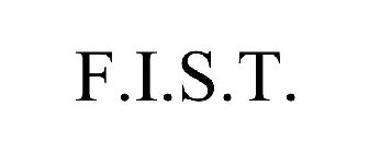 F.I.S.T.