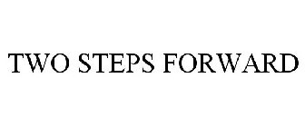 TWO STEPS FORWARD
