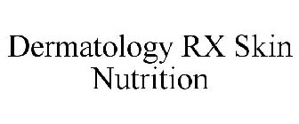 DERMATOLOGY RX SKIN NUTRITION