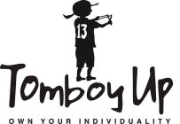 TOMBOY UP OWN YOUR INDIVIDUALITY 13