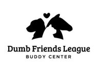 DUMB FRIENDS LEAGUE BUDDY CENTER