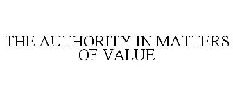 THE AUTHORITY IN MATTERS OF VALUE