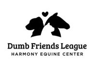 DUMB FRIENDS LEAGUE HARMONY EQUINE CENTER