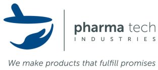 PHARMA TECH INDUSTRIES WE MAKE PRODUCTSTHAT FULFILL PROMISES