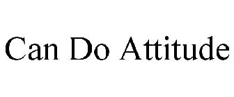 CAN DO ATTITUDE