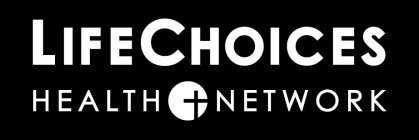 LIFECHOICES HEALTH NETWORK