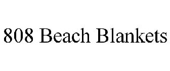 808 BEACH BLANKETS