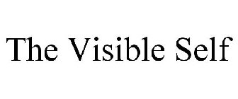 THE VISIBLE SELF