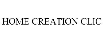 HOME CREATION CLIC