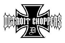 DETROIT CHOPPERS D