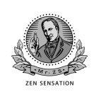 MR. ZS ZEN SENSATION