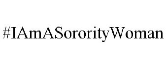 I AM A SORORITY WOMAN