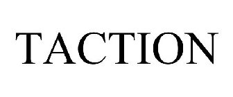 TACTION