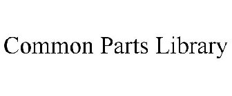 COMMON PARTS LIBRARY
