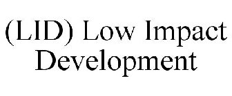 (LID) LOW IMPACT DEVELOPMENT CERTIFICATION