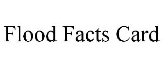 FLOOD FACTS CARD
