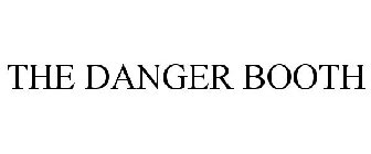 THE DANGER BOOTH