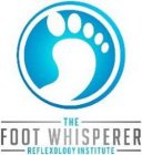 THE FOOT WHISPERER REFLEXOLOGY INSTITUTE